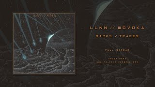 LLNN / WOVOKA - "Marks / Traces" (Full Album)