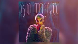 Luna Wylde -  Turn It Up  (Official Audio)