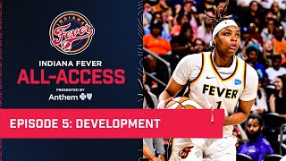 Indiana Fever All-Access Episode 5: Development