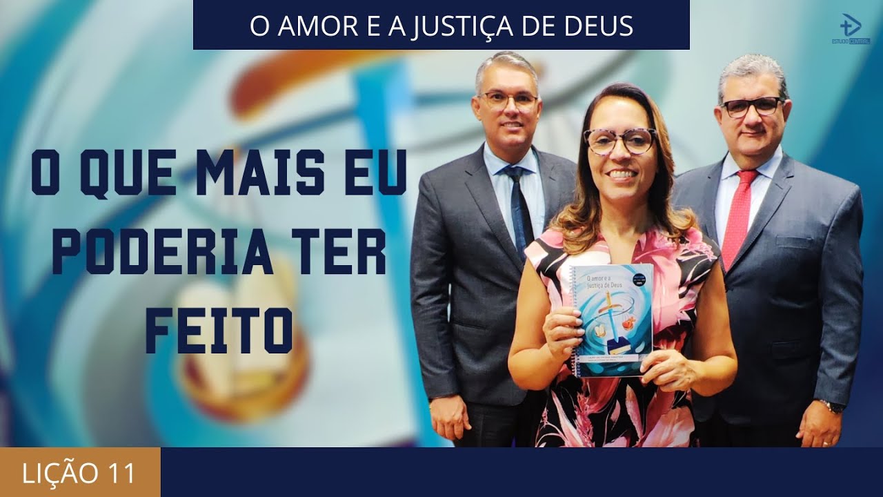 LIÇÃO 11 - O QUE MAIS EU PODERIA TER FEITO | 1º Trimestre 2025