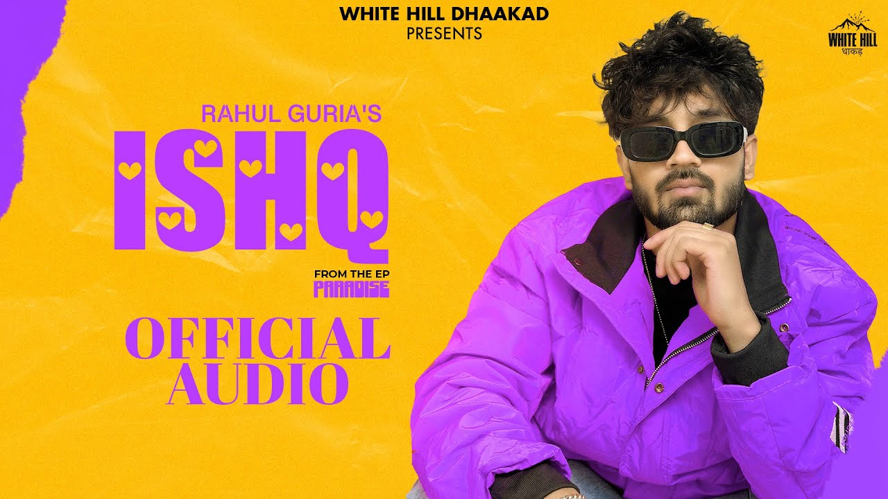 Ishq Lyrics | Rahul Guria