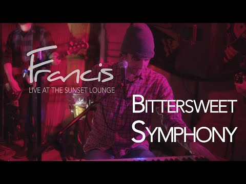 Francis live — Bittersweet Symphony