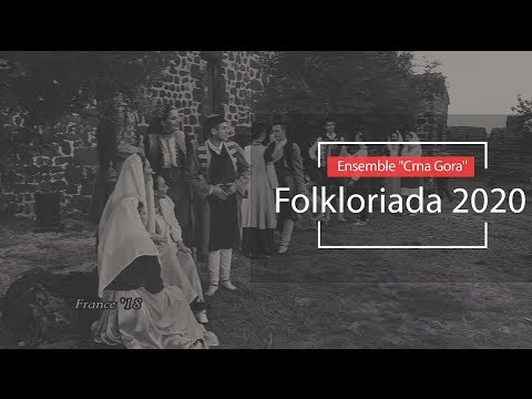 Ansambl/Ensemble "Crna Gora" - Folkloriada Russia 2020