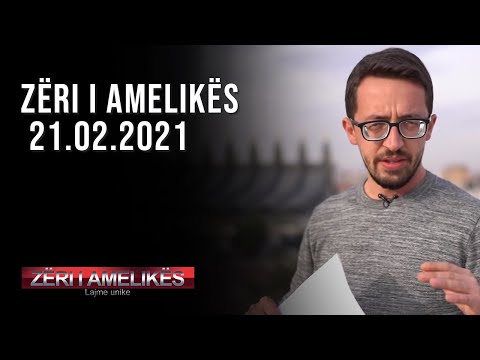 Zëri i Amelikës - 21.02.2021 | T7