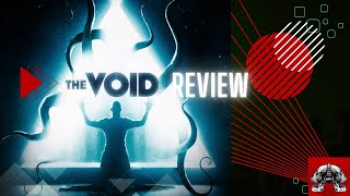 The Void Review