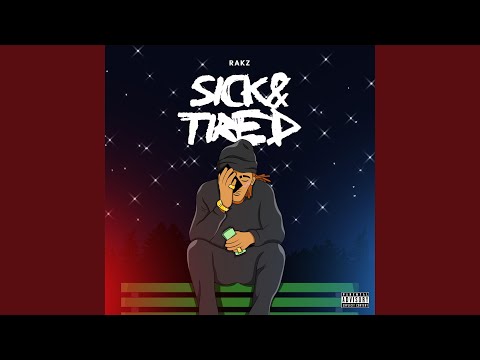 Sick & Tired