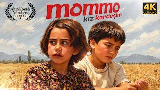 Mommo Kız Kardeşim | Full Film (Orijinal 4K) | Altın Koza & Nürnberg Ödüllü Yerl