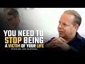 Stop Being A Victim Of Your Life with Dr. Joe Dispenza  (You HAVE to Listen to This!)