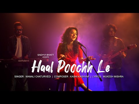 Manali Chaturvedi Singer Haal Poochh Le