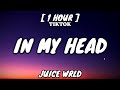 Juice WRLD In My Head Lyrics 1 Hour Loop