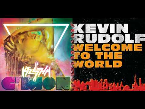 Kesha/Kevin Rudolf | C'mon/Welcome to the world [mashup]