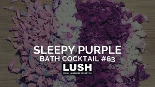LUSH COSMETICS Bath Cocktail #63: Sleepy Purple