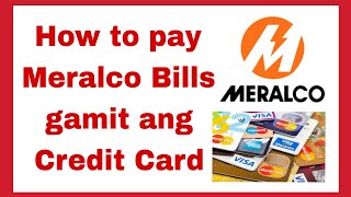 How to pay Meralco Bills gamit ang Credit Card
