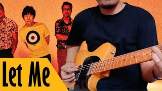 Let Me - Orange &amp; Lemons (guitar cover)