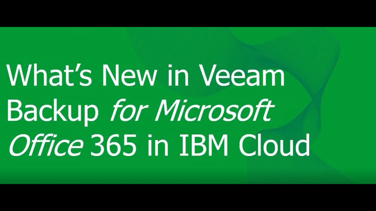  Configure Veeam Backup <em>for Microsoft Office 365</em> in IBM Cloud video