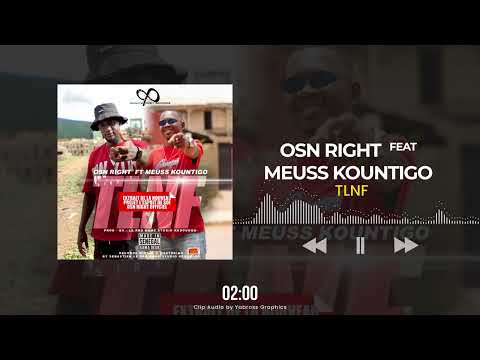Osn Right Ft Meuss Kountigo TLNF ( MP3_160K )