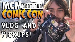 MCM Scotland Comic Con VLOG and Pickups! (One VERY Exciting Pickup!)