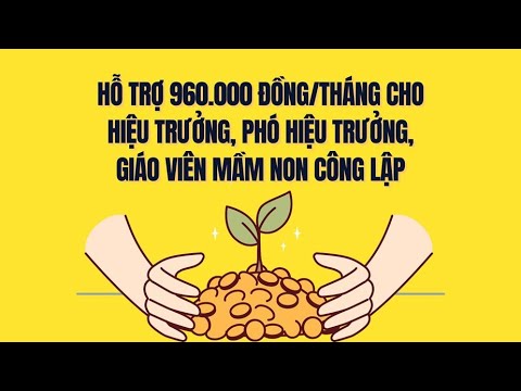 Hiệu trưởng, Phó Hiệu trưởng, giáo viên mầm non được tiền hỗ trợ 960.000 đồng/tháng