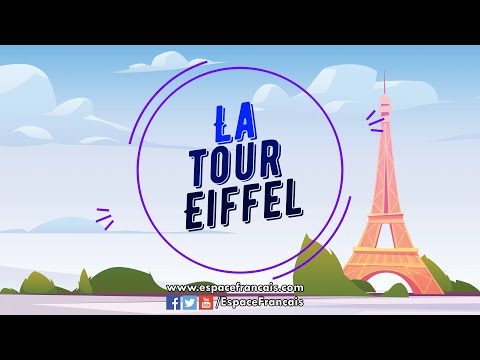 La tour Eiffel - L'essentiel à savoir