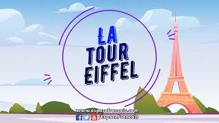 La tour Eiffel - L'essentiel à savoir