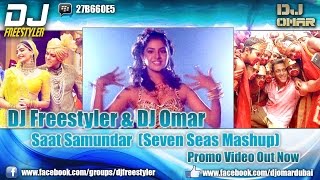 DJ Freestyler - Saat Samundar (Seven Seas Mashup)