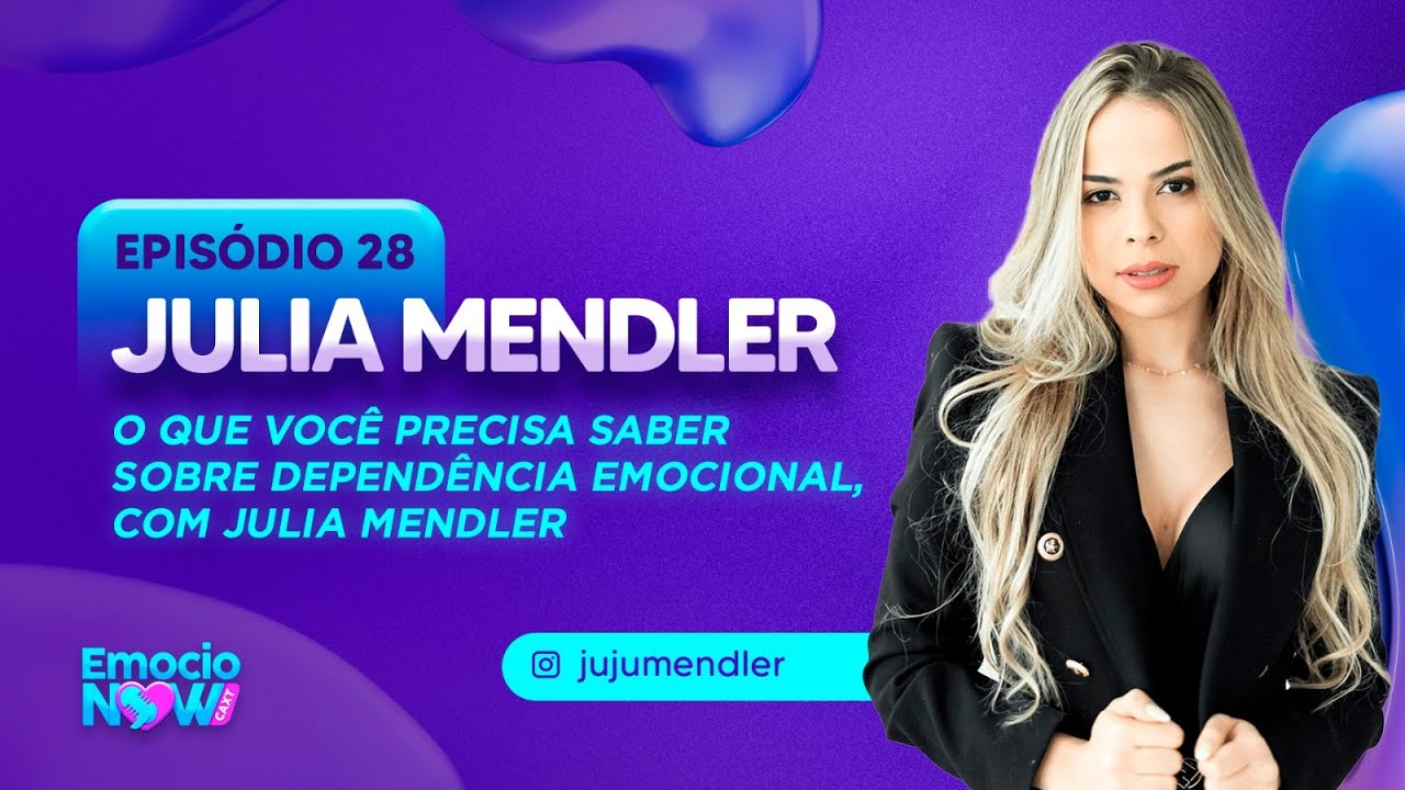 O que você precisa saber sobre Dependência Emocional, com Julia Mendler