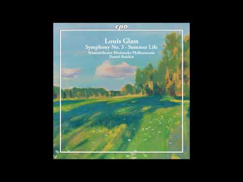 Louis Glass (1864-1936) : Sommerliv (Summer Life), Suite for orchestra Op. 27 (1899)