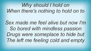 Stabbing Westward - How Can I Hold On Lyrics