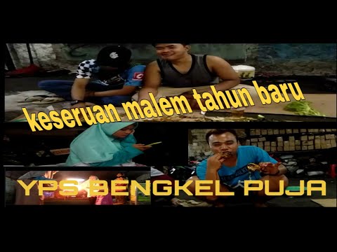 Momen malem tahun baru YPS BENGKEL PUJA