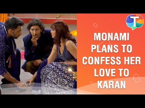 Monami makes a plan to finally CONFESS her feelings to Karan | Ziddi Dil Maane Na