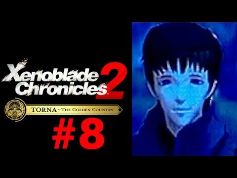 Xenoblade Chronicles 2: Torna - The Golden Country Part 8: Kingdom of Torna! | Nintendo Switch