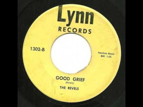The Revels - Good Grief