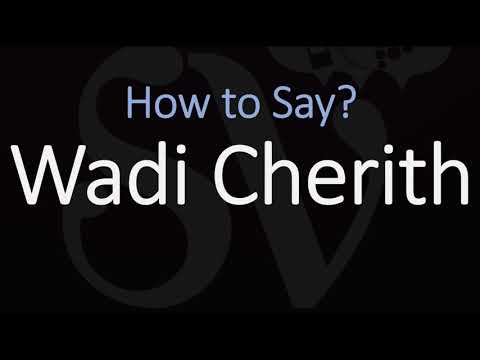 How to Pronounce Wadi Cherith? (CORRECTLY)
