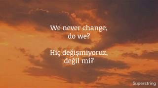 Coldplay//We Never Change [Lyrics &amp; Çeviri]