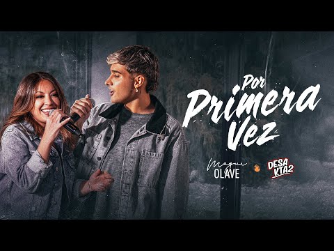 Magui Olave  and DesaKTa2 🤟🏼 