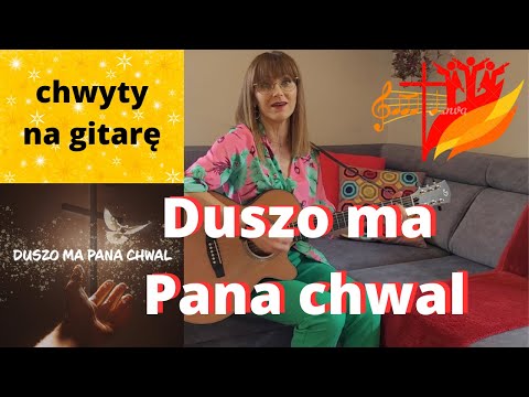 Duszo ma Pana chwal - na uwielbienie - Piosenki religijne z gitarą - Marzena Palka - chwyty