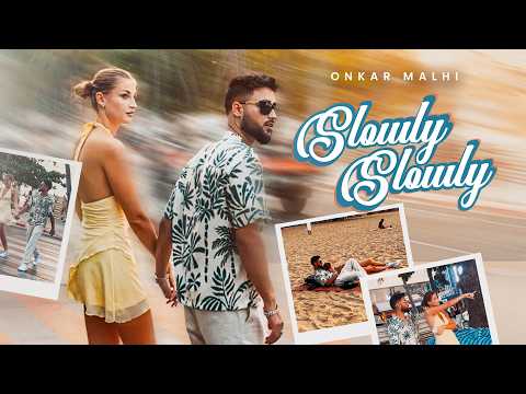 Slowly Slowly — watch video