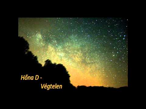 Hőna D - Végtelen