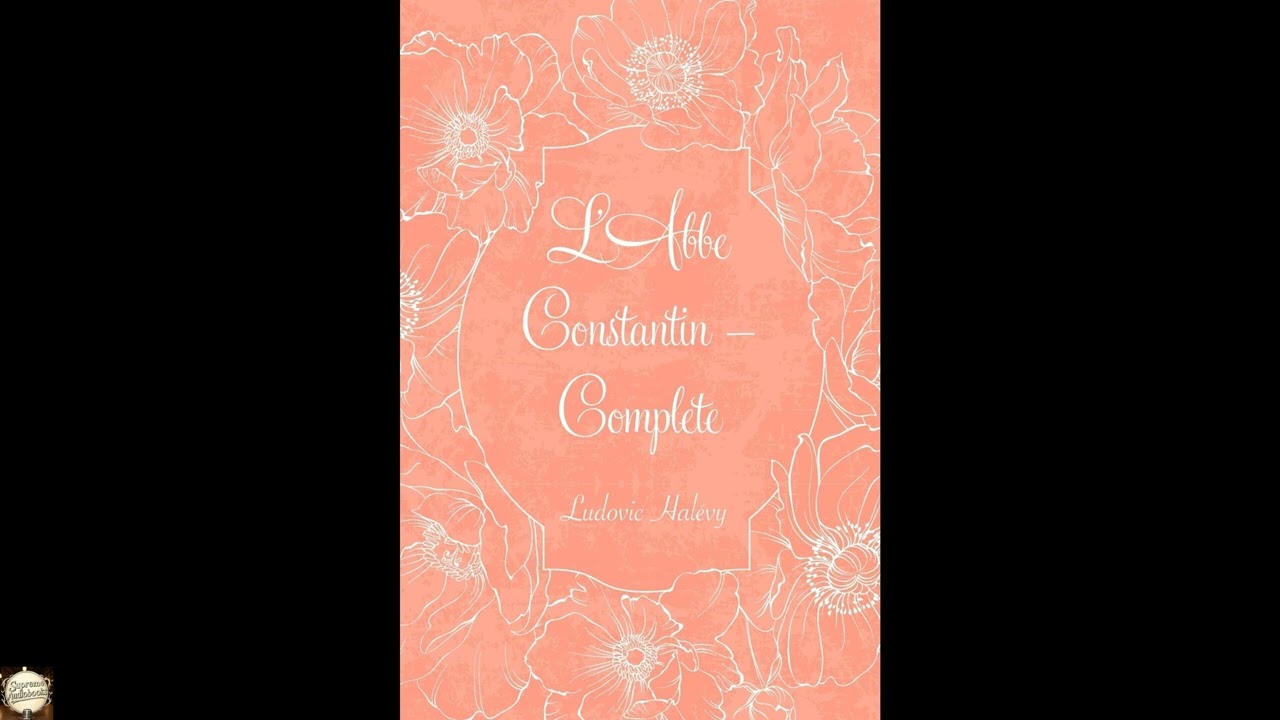L'Abbe Constantin — Complete