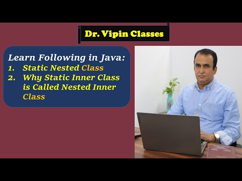 Java Static Nested Inner Class Dr Vipin Classes