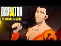 Full Flambae Song DISPATCH Episode 5 Credits OST