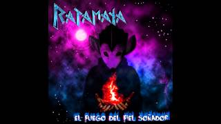 Ratamaya - El Fuego del Fiel Soñador (Full EP)