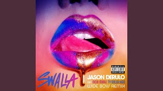 Swalla (feat. Nicki Minaj &amp; Ty Dolla $ign) (Wideboys Remix)