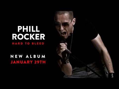 New Album Phill Rocker — Hard To Bleed — January 29th