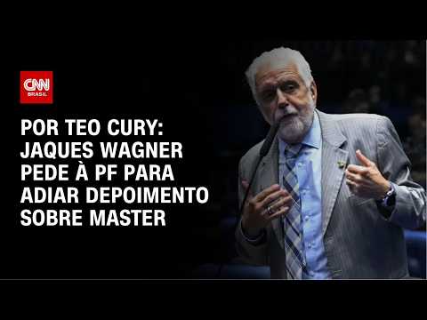 Jaques Wagner pede à PF para adiar depoimento sobre caso Master | CNN NOVO DIA