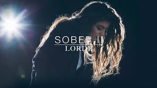 Lorde Sober II- Lyrics