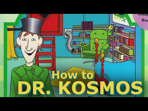 How to Dr. Kosmos