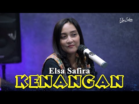 KENANGAN - ELSA SAFIRA ( Cover Live Music )