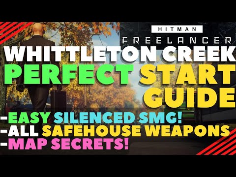 Hitman Freelancer: Whittleton Creek Deep Dive (Perfect Setup Guide)- Safehouse Weapons, Map Secrets!