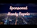 Sponsored - Hardy Caprio (Lyrics)